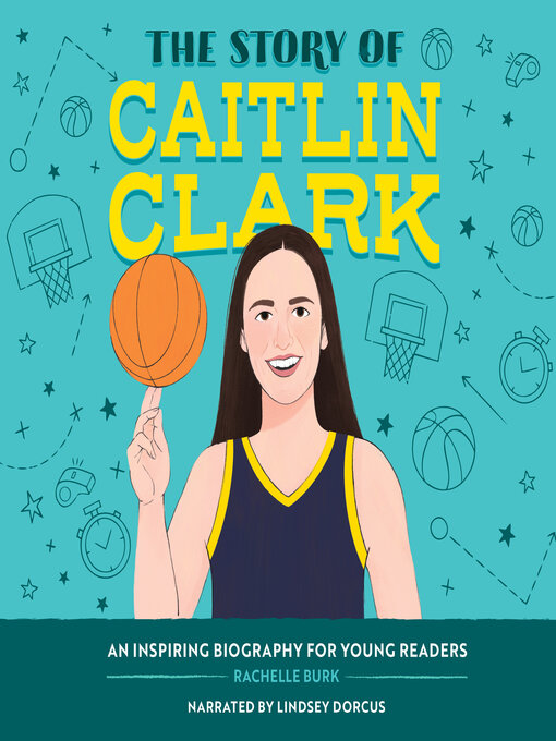 Cover image for The Story of Caitlin Clark